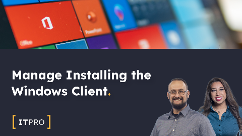 Manage Installing the Windows Client Overview